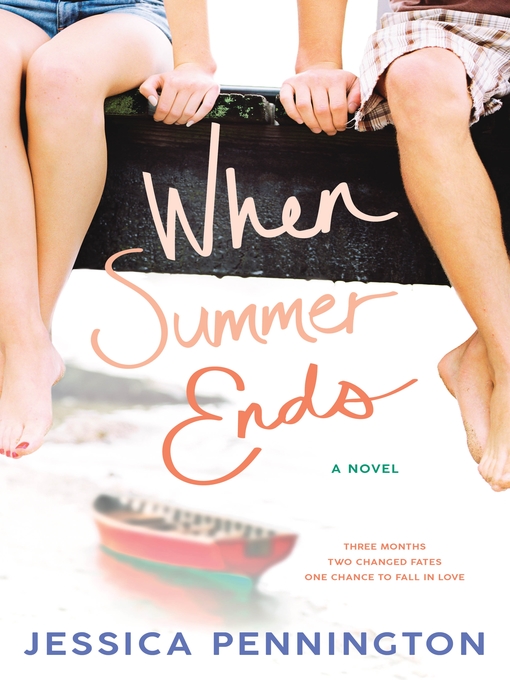 Title details for When Summer Ends by Jessica Pennington - Wait list